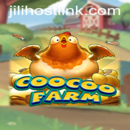 CooCooFarm: The Ultimate Farming Odyssey Powered by JILIhost