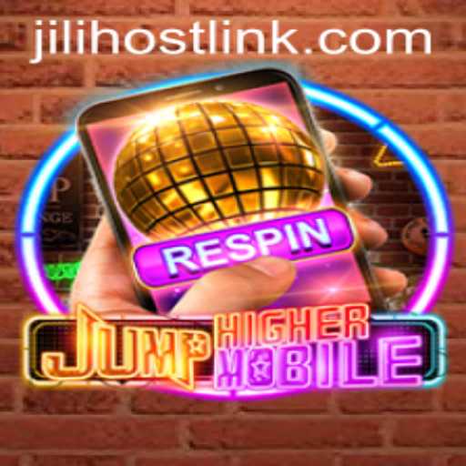 JumpHighermobile and JILIhost: Revolutionizing Mobile Gaming