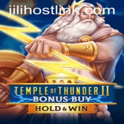 Exploring the Exciting World of TempleofThunderIIBonusBuy: A JILIhost Adventure